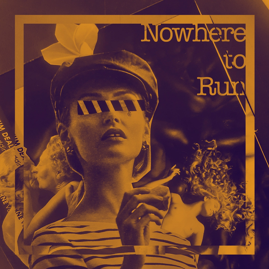 Nowhere to run